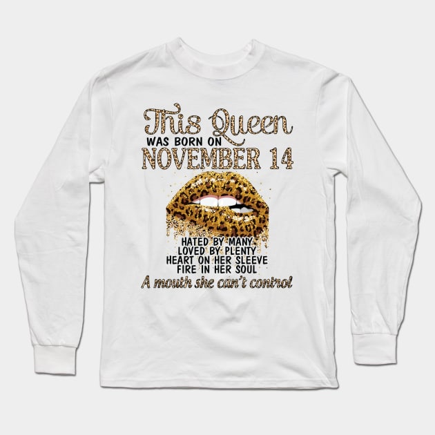 Happy Birthday To Me You Grandma Mother Aunt Sister Wife Daughter This Queen Was Born On November 14 Long Sleeve T-Shirt by DainaMotteut